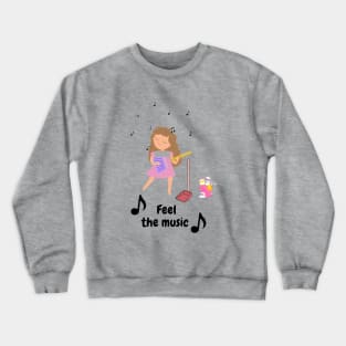 Feel the music Crewneck Sweatshirt